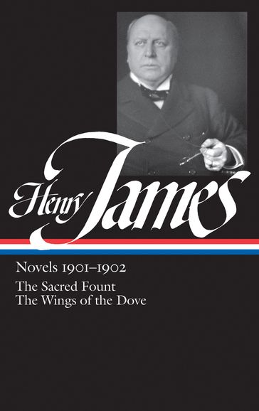 Henry James: Novels 1901-1902 (LOA #162) - James Henry