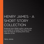 Henry James - A Short Story Collection