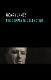 Henry James: The Complete Collection