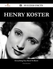 Henry Koster 82 Success Facts - Everything you need to know about Henry Koster