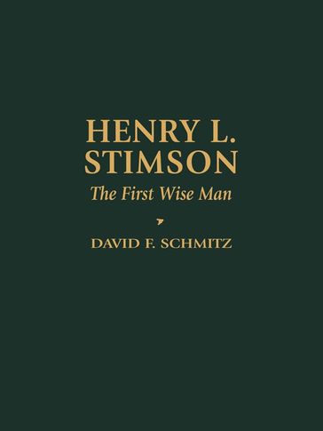 Henry L. Stimson - David F. Schmitz