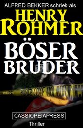 Henry Rohmer Thriller - Böser Bruder