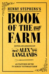 Henry Stephens s Book of the Farm