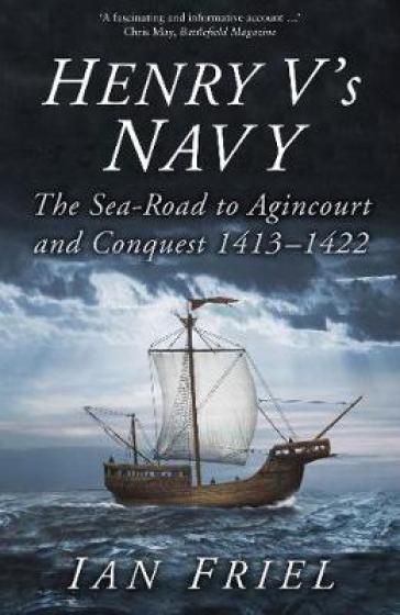 Henry V's Navy - Ian Friel