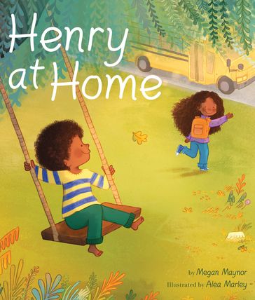 Henry at Home - Megan Maynor