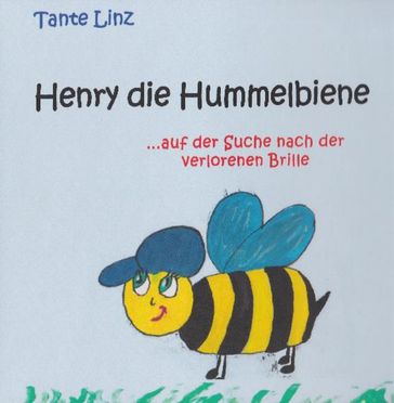 Henry die Hummelbiene - Tante Linz