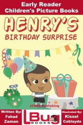 Henry s Birthday Surprise: Early Reader - Children s Picture Books