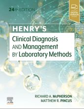 Henry s Clinical Diagnosis and Management by Laboratory Methods E-Book