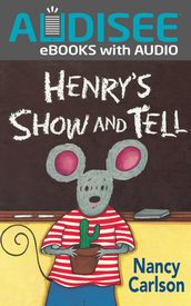 Henry s Show and Tell