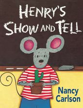 Henry s Show and Tell