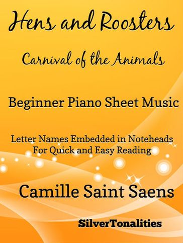 Hens and Roosters Carnival of the Animals - Beginner Piano Sheet Music - Camille Saint-Saens - SilverTonalities