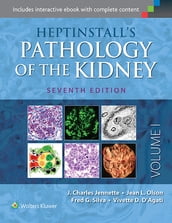 Heptinstall s Pathology of the Kidney