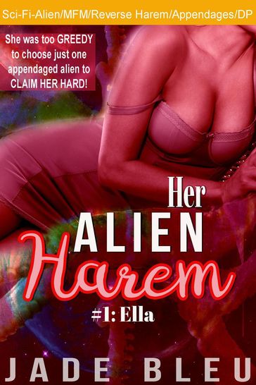 Her Alien Harem #1: Ella - Jade Bleu