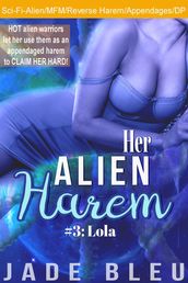 Her Alien Harem #3: Lola