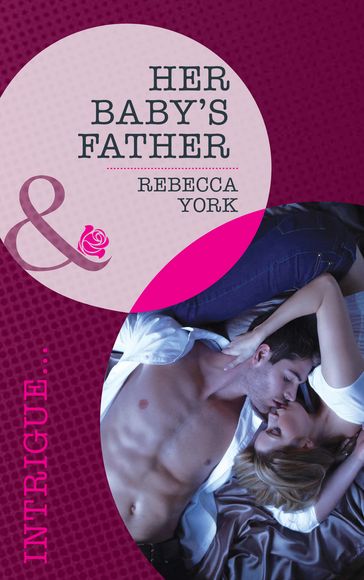 Her Baby's Father (Mills & Boon Intrigue) - Rebecca York