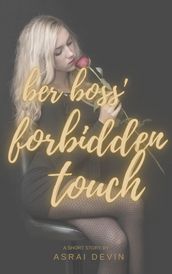 Her Boss  Forbidden Touch