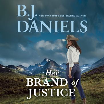 Her Brand Of Justice (A Colt Brothers Investigation, Book 5) - B.J. Daniels