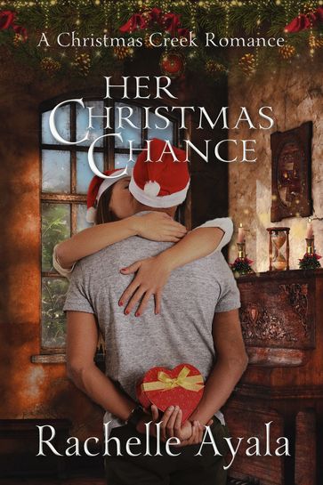 Her Christmas Chance - Rachelle Ayala