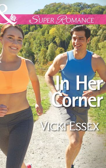 In Her Corner (Mills & Boon Superromance) - Vicki Essex