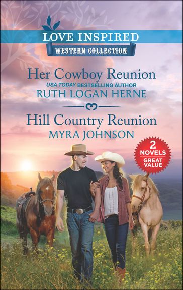 Her Cowboy Reunion and Hill Country Reunion - Ruth Logan Herne - Myra Johnson