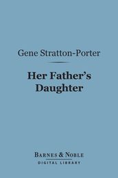 Her Father s Daughter (Barnes & Noble Digital Library)