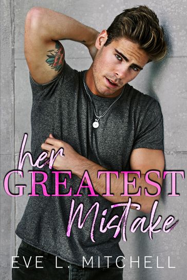 Her Greatest Mistake - Eve L. Mitchell