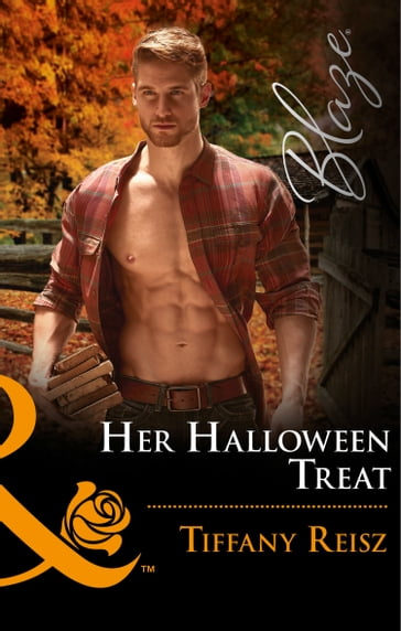 Her Halloween Treat (Men at Work, Book 1) (Mills & Boon Blaze) - Tiffany Reisz
