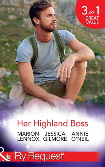 Her Highland Boss: The Earl's Convenient Wife / In the Boss's Castle / Her Hot Highland Doc (Mills & Boon By Request) - Marion Lennox - Jessica Gilmore - Annie O