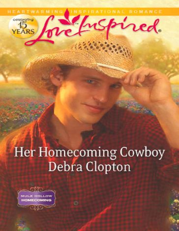 Her Homecoming Cowboy (Mills & Boon Love Inspired) (Mule Hollow Homecoming, Book 3) - Debra Clopton