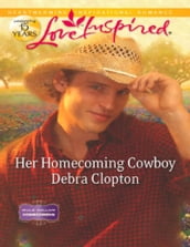 Her Homecoming Cowboy (Mills & Boon Love Inspired) (Mule Hollow Homecoming, Book 3)