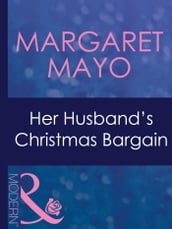 Her Husband s Christmas Bargain (Mills & Boon Modern) (Marriage and Mistletoe, Book 1)
