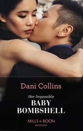 Her Impossible Baby Bombshell (Mills & Boon Modern)