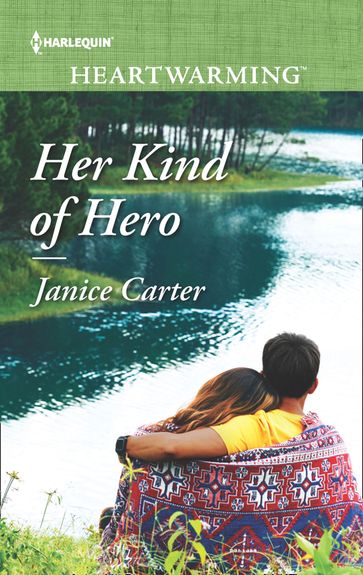 Her Kind Of Hero (Mills & Boon Heartwarming) - Janice Carter
