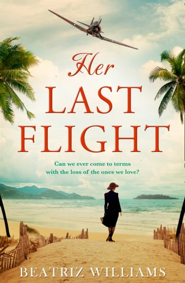Her Last Flight - Beatriz Williams