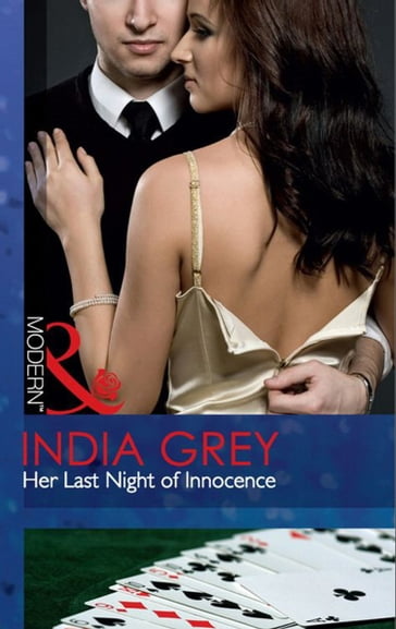 Her Last Night Of Innocence (Mills & Boon Modern) - India Grey