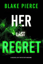 Her Last Regret (A Rachel Gift FBI Suspense ThrillerBook 9)