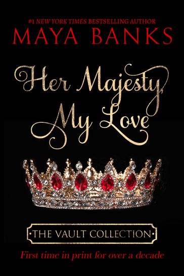 Her Majesty, My Love - Maya Banks