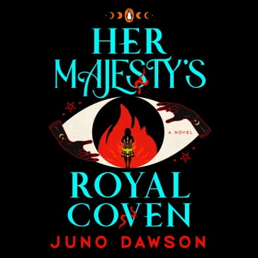 Her Majesty's Royal Coven - Juno Dawson