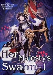 Her Majesty s Swarm: Volume 1