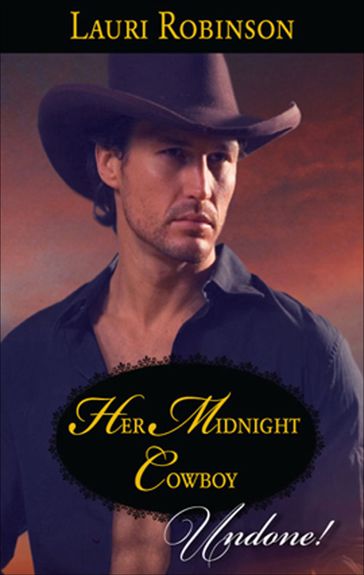 Her Midnight Cowboy - Lauri Robinson