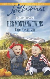Her Montana Twins (Mills & Boon Love Inspired) (Big Sky Centennial, Book 3)