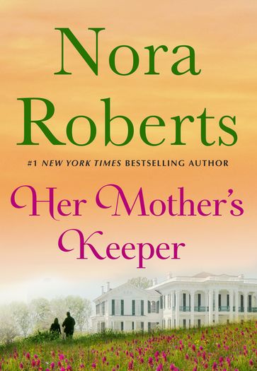 Her Mother's Keeper - Nora Roberts