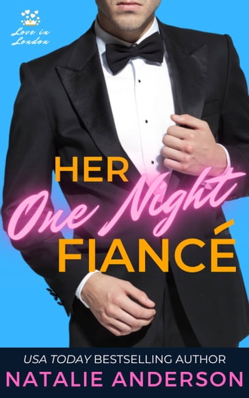 Her One Night Fiancé - Natalie Anderson