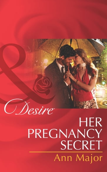 Her Pregnancy Secret (Mills & Boon Desire) - Ann Major