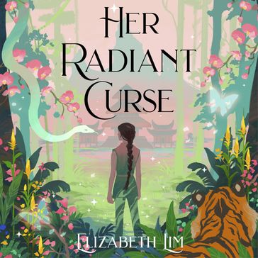 Her Radiant Curse - Elizabeth Lim