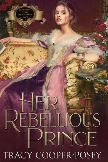 Her Rebellious Prince - Tracy Cooper-Posey