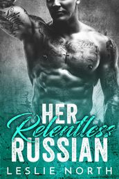 Her Relentless Russian