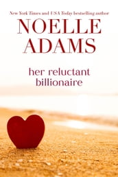 Her Reluctant Billionaire