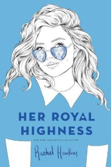 Her Royal Highness - Rachel Hawkins
