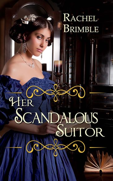 Her Scandalous Suitor - Rachel Brimble